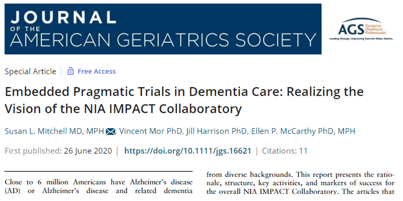 JAGS Special Issue: Embedded Pragmatic Trials in Dementia Care: Realizing the Vision of the NIA IMPACT Collaboratory