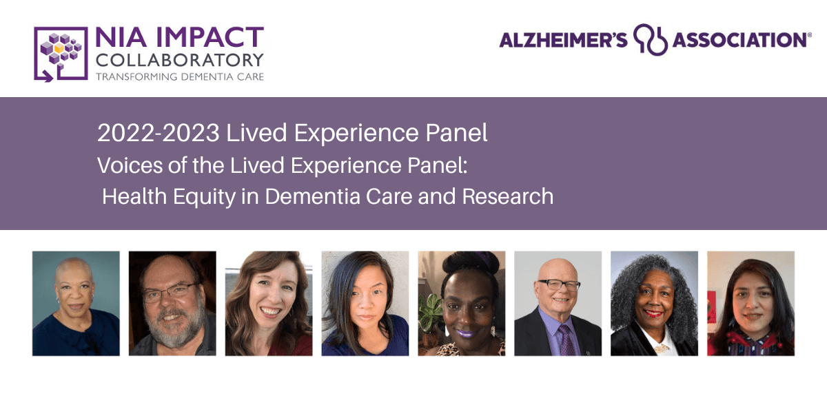 The 2022-2023 Lived Experience Panel Report, Voices of the Lived Experience Panel:  Health Equity in Dementia Care and Research (English/Spanish)
