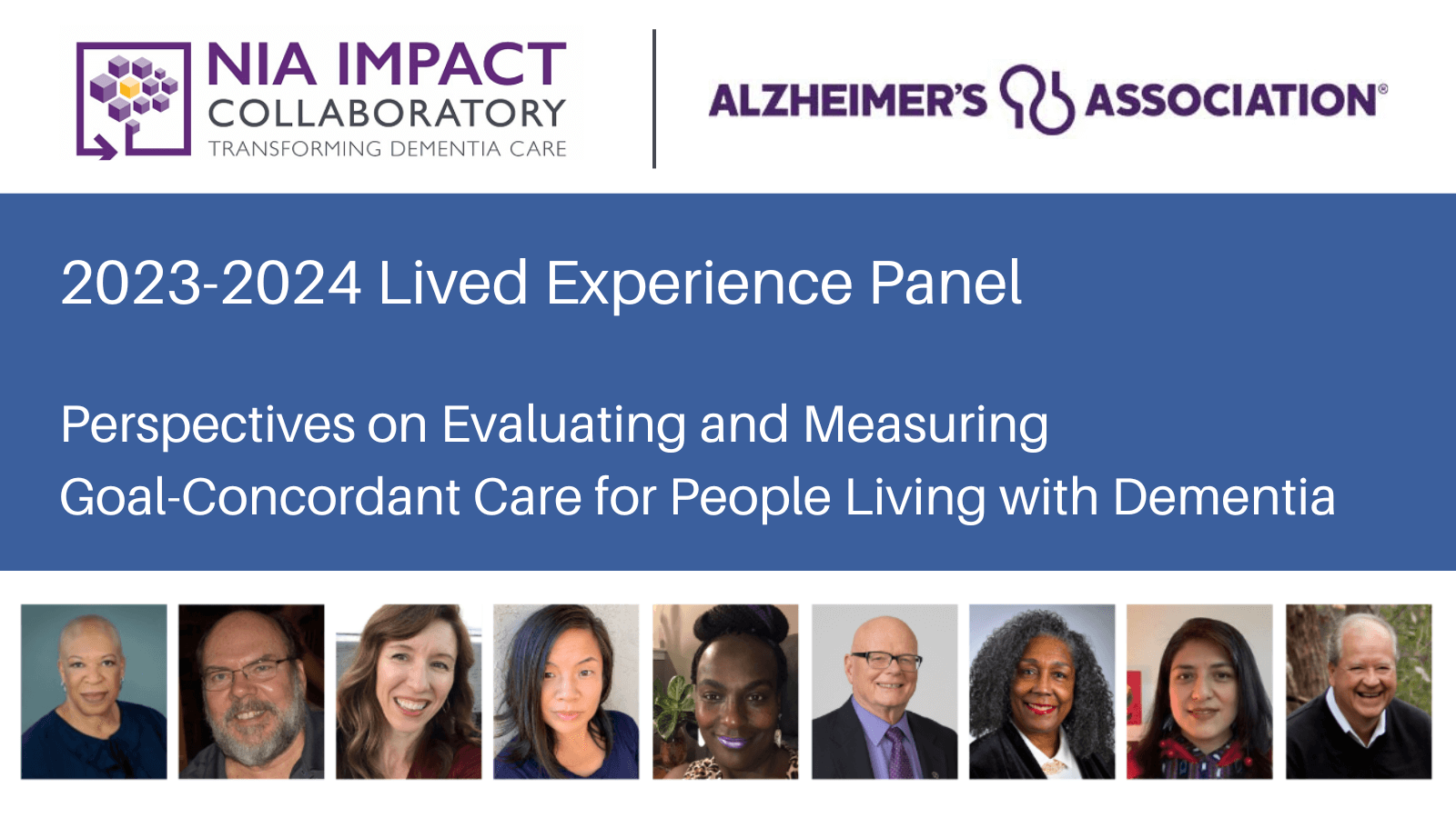 The 2023-2024 Lived Experience Panel Report: Perspectives on Evaluating and Measuring Goal-Concordant Care for People Living  with Dementia